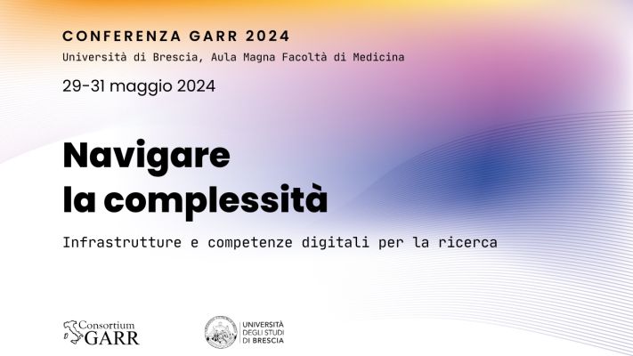 Navigare la complessità. Esperti di infrastrutture digitali a Brescia per la Conferenza GARR 2024