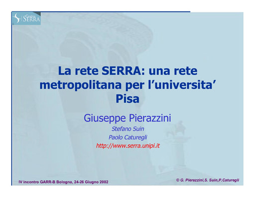 WS04 - Pierazzini - La Rete Metropolitana dell'Università di Pisa