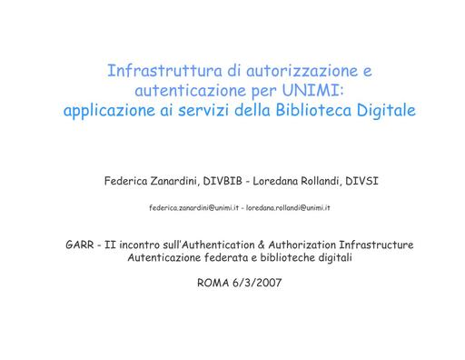 Infrastruttura di autorizzazione e autenticazione per UNIMI - Zanardini - II Incontro AAI