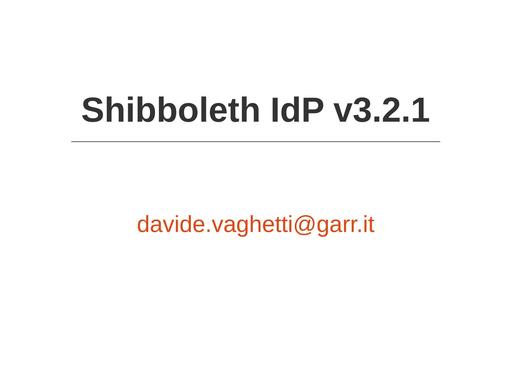 IDEMD16 Presentazione vaghetti Shibboleth IdPv3 2 1