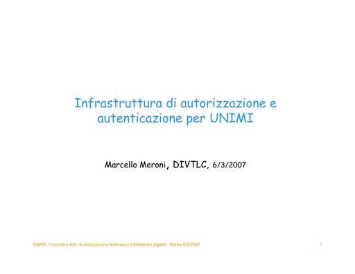 Infrastruttura di autorizzazione e autenticazione per UNIMI - Meroni - II Incontro AAI