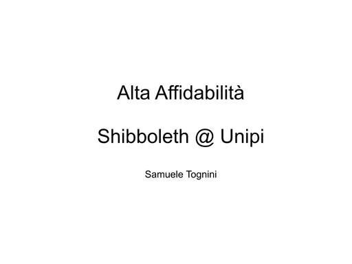 Alta Affidabilità Shibboleth @ Unipi - Tognini