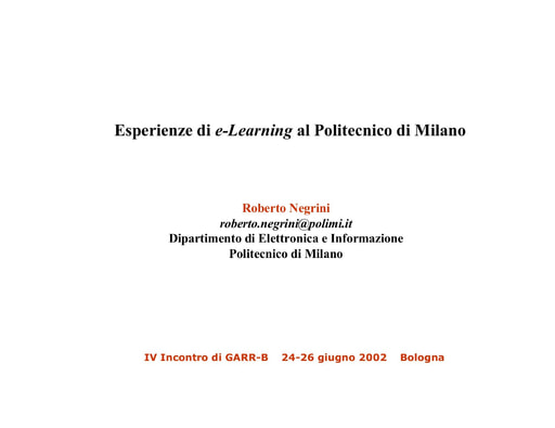 WS04 - Negrini - Esperienze di e-learning al Politecnico di Milano
