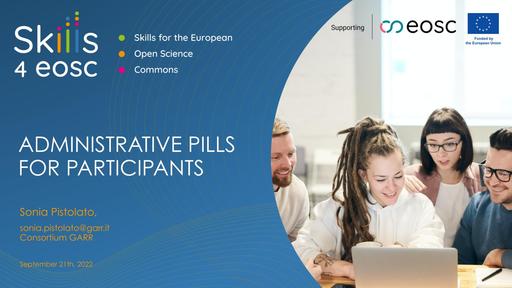 05   Skills4EOSC KOM   Administrative Pills   20220921