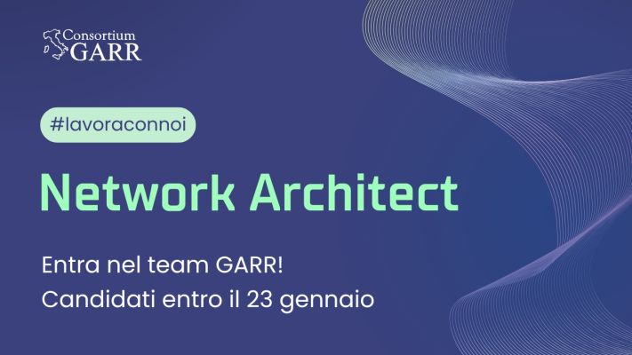 Lavoro: cerchiamo 1 Network Architect per la sede di Roma