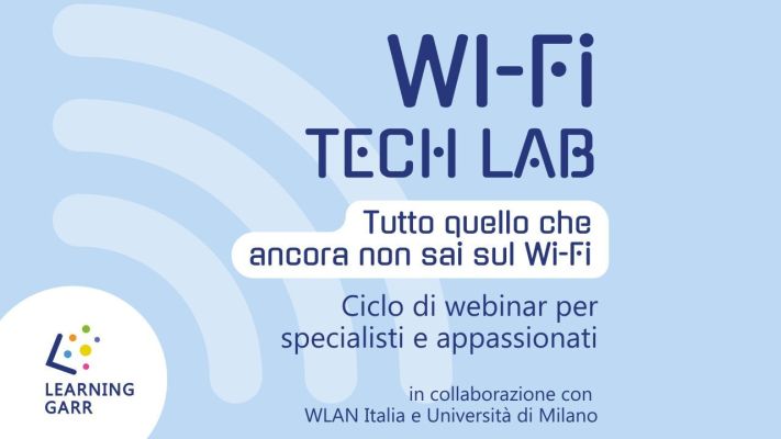 Wi-Fi Tech Lab: il ciclo di webinar tecnici sul Wi-Fi