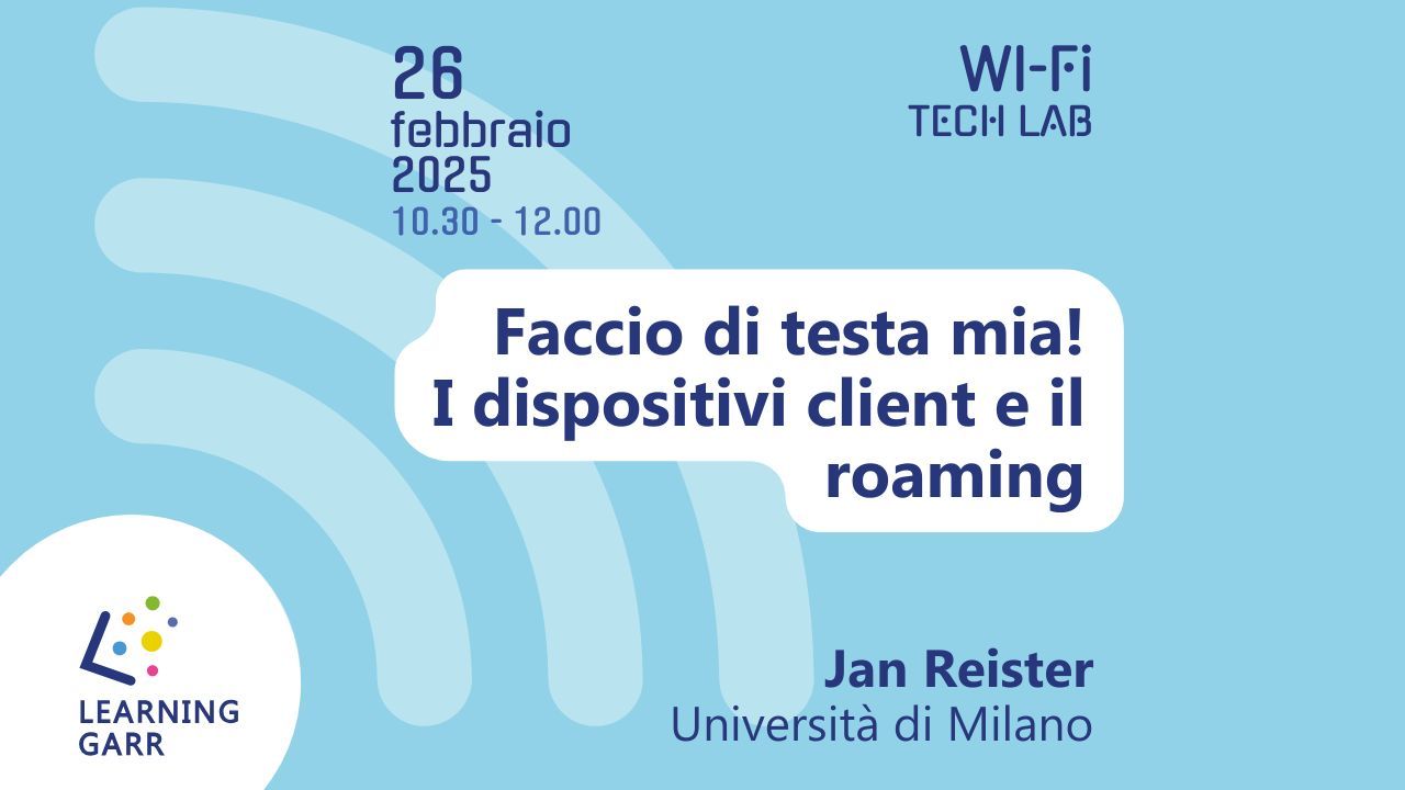 Faccio di testa mia! I dispositivi client e il roaming