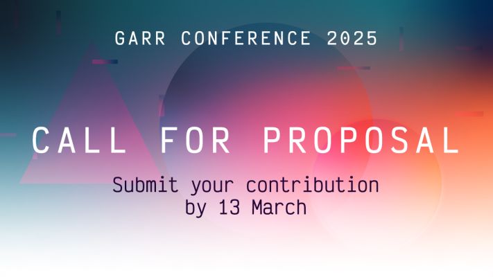 Bring your contribution to the GARR 2025 Conference!