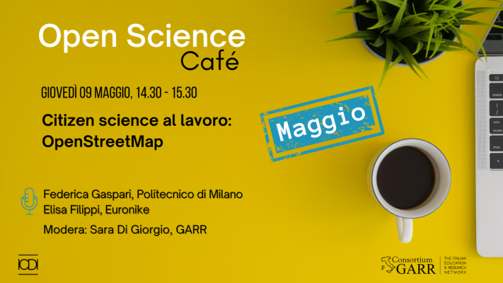 Open Science Café: "Citizen science al lavoro: OpenStreetMap"